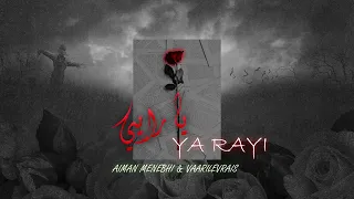 Aiman Menebhi - Ya Rayi Feat. ​⁠@VAARILEVRAIS (Official Music Audio)