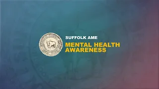 Suffolk County AME Mental Health Awareness | Suffolk County Executive Ed Romaine