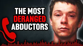 17 Insane Kidnappings With 911 Calls