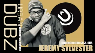 Jeremy Sylvester - Underground Sessions (20-05-2022)