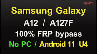 Samsung Galaxy A12 FRP bypass Android 11 U4 New Method  WithOut Tools