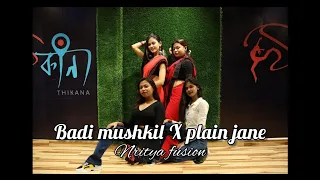 Badi Mushkil X Plain Jane| Nritya Fusion Choreography