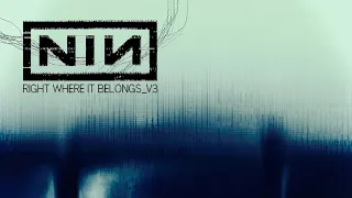 Nine Inch Nails - Right Where It Belongs v3 •REUPLOAD•