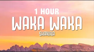 [1 HOUR] Shakira - Waka Waka (This Time for Africa) (Lyrics)