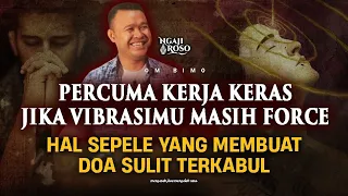 💥HAL SEPELE YANG MEMBUAT DOA KITA SULIT TERKABUL