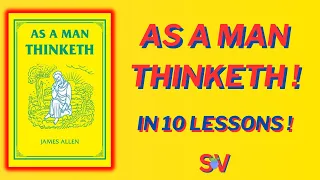 🧠👁AS A MAN THINKETH by James Allen | 10 LESSONS