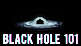 All About Black Holes | Black Holes 101 | Documentary
