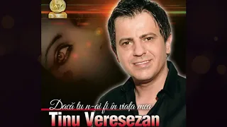 Tinu Veresezan - Ești simpatică