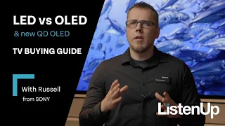 Complete TV Buyers Guide: LED vs OLED & New QD-OLED