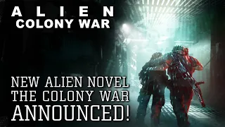 ALIEN: Colony War, New Alien Novel Announced! RPG and Into Charybdis Spinoff? - Rumour Control