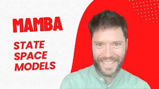 Understanding Mamba and State Space Models