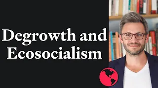 Degrowth and Ecosocialism | Jason Hickel