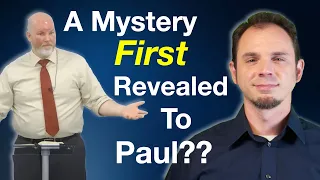 A Mystery FIRST Revealed to Paul?? Different Gospel?