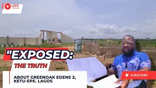 EXPOSED: The Truth About Greenoak Eden 2, Ketu-Epe