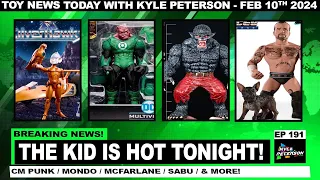 Toy News of the Week! The Kid is Hot Tonight! 2/9/24!