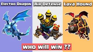 Air Defense VS Electro Dragon VS Lava Hound | Clash Of Clans
