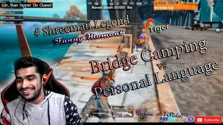 #Shreeman Legend #funny movement #personal language #shreeman army #bridge camping