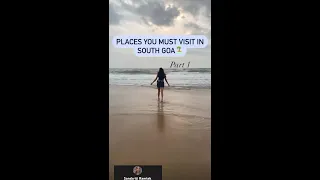 South Goa | Places to visit in South Goa | Explore South Goa