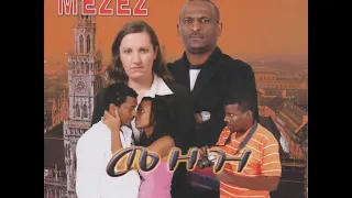 Mezez Ethiopian Movie hkA84FCw6vM