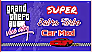 Super Sabre Turbo Car Mod of Vice City | GTA VC God Mode Vehicle Mod