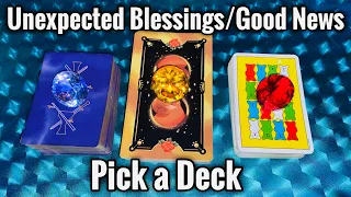 Unexpected Blessings & Good News Coming Towards You! ⭐️ *Timeless* Pick a Card