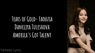 Tears of Gold (Faouzia) - Daneliya Tuleshova (LYRICS)- America's Got Talent 2020