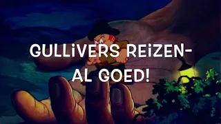 Gullivers reizen- Al goed!