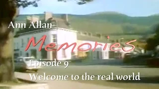 Memories Episode 9: Welcome To The Real World