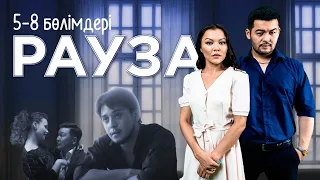 «Рауза» телехикаясы 5-8 бөлімдері