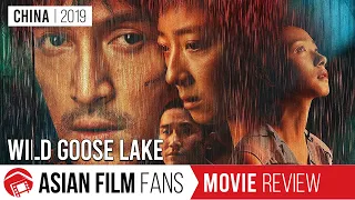 Wild Goose Lake - Where Lawless Meets Its End (China 2019) | Hu Ge | Drama | Review