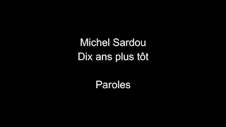 Michel Sardou-Dix ans plus tôt-paroles