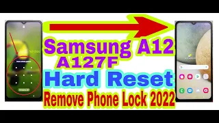 Samsung A12 (A127F) Hard Reset/Remove Phone Lock 2022 || Unlock Pattern/Pin/Password 100% Working