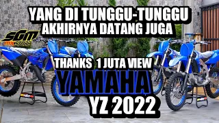 UNBOXING 1 JAM- BERSAMA NEW YAMAHA  YZ 125X ,YZ250X ,YZ250fx ,YZ 250F  2022 & PETUJUK PERAKITAN