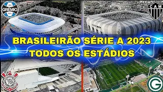 Os 20 Estádios do Brasileirão Série A 2023