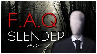 FAQ - En pleine Forêt (Slender Mod)