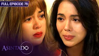 Full Episode 76 | Asintado English Dubbed