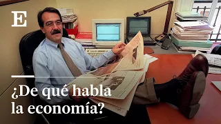 La economía en cinco frases, por Emilio Ontiveros | EL PAÍS