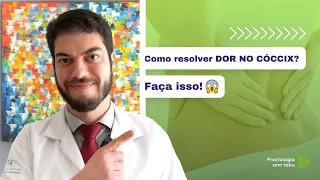 Como resolver dor no coccix?!? Faça isso!😩😱🤷‍♂️