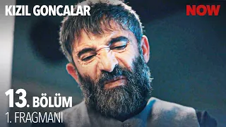 Kızıl Goncalar 13. Bölüm 1. Fragmanı  @KizilGoncalarDizisi