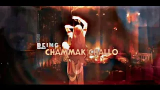 CHAMMAK CHALLO/ Shuo Feng - Po Zhen Zi [ EDIT/AMV]