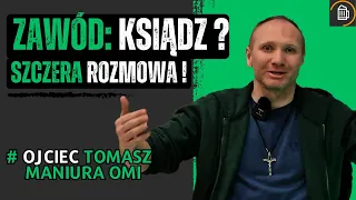 Szczery wywiad z KSIĘDZEM! - Ojciec Tomasz MANIURA OMI | Ciekawe zawody.
