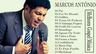 MARCOS ANTONIO, PAI, FUI NO MUNDO, GALILEU, TOMA OS PEDAÇOS ...#musicagospel #youtube