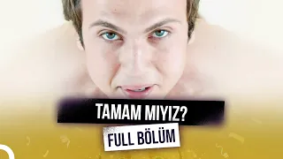 Tamam Mıyız? | FULL HD