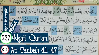 LEARNING TO TEACH THE QURAN SURAH AT-TAUBAH AYAT41-47 SLAN AND TARTIL #PART 227