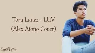 Alex Aiono - LUV (Tory Lanez)(Lyrics)