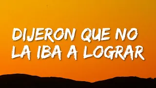 Fuerza Regida X Chino Pacas - Dijeron Que No La Iba Lograr (Letra/Lyrics)