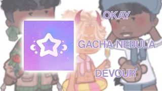 Gacha Nebula 😳..