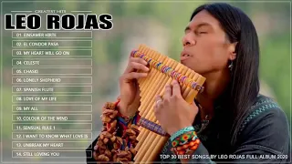 Leo Rojas Full Album Greatest Hits 2020   Leo Rojas Best Pan Flute Of All Time Hit 2020 #7