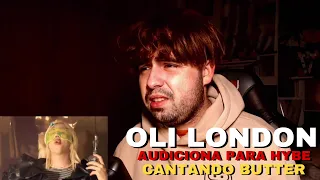 Oli London audiciona para HYBE cantando BUTTER 😖| REACCIÓN