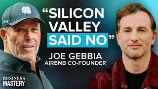 Joe Gebbia Took Airbnb from Failing Startup to $85 Billion/Year